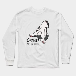 Catnip Not Even Once Long Sleeve T-Shirt